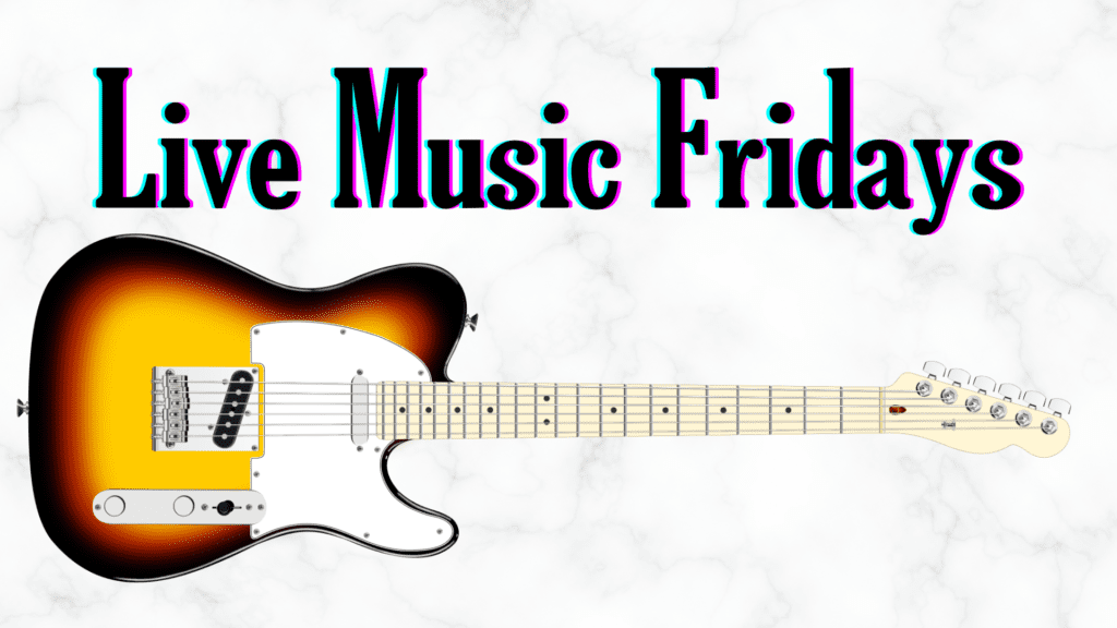Banner that says Live Music Fridays with a guitar